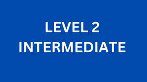 LEVEL 2 INTERMEDIATE